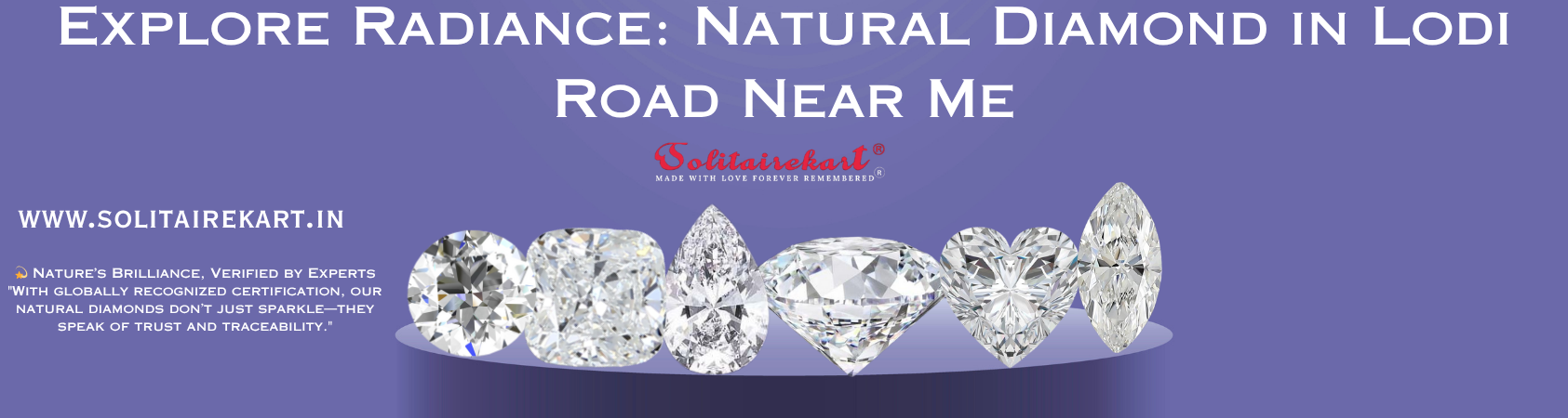 Explore Radiance: Natural Diamond in Lodi Road Near Me